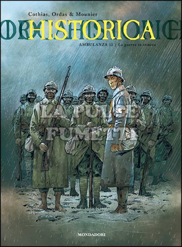 HISTORICA #    19 - AMBULANZA 13 - LA GUERRA IN TRINCEA